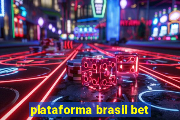 plataforma brasil bet